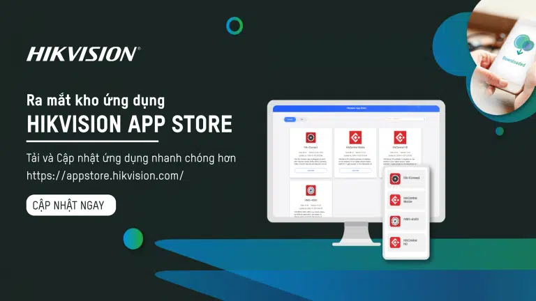 [MỚI] – HIKVISION APP STORE – KHO ỨNG DỤNG ĐẶC BIỆT